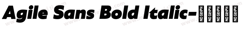 Agile Sans Bold Italic字体转换